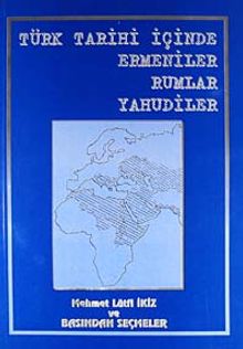 Türk Tarihi İçinde Ermeniler Rumlar Yahudiler / 40-C-13