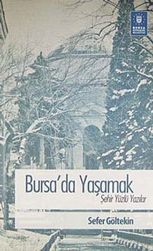 Bursa'da Yaşamak & Şehir Yüzlü Yazılar