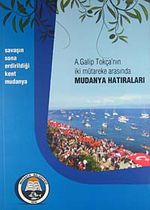 A. Galip Tokça'nın İki Mütareke Arasında Mudanya Hatıraları (5-A-5)