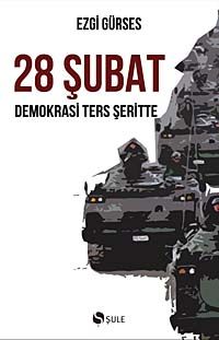 28 Şubat & Demokrasi Ters Şeritte