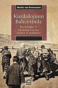 Kürdolojinin Bahçesinde & Kürdologlar ve Kürdoloji Üzerine Söyleşi ve Makaleler