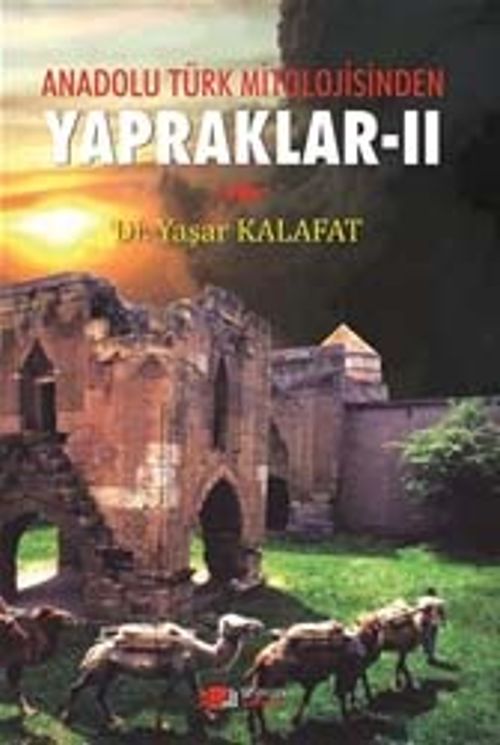 Anadolu Türk Mitolojisinden Yapraklar 2