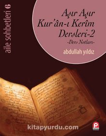 Aşır Aşır Kuran-ı Kerim Dersleri 2 & Ders Notları - Abdullah Yıldız