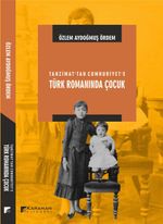 Tanzimat'tan Cumhuriyete Türk Romanında Çocuk 