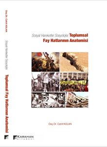 Sosyal Hareketler Sosyolojisi & Toplumsal Fay Hatlarının Anatomisi