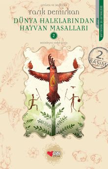Dünya Halklarından Hayvan Masalları - 2