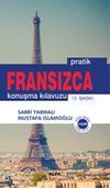 Pratik Fransızca Konuşma Kılavuzu
