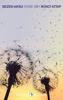 Eksik Şiir İkinci Kitap - Sezen Aksu