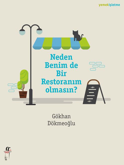 Neden Benim de Bir Restoranım Olmasın? 
