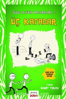 Yusuf Ali'nin Maceraları 2 / Üç Kafadar - Hamit Yolcu