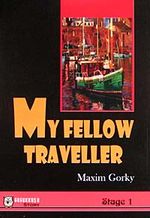 My Fellow Traveller -Stage 1