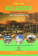 Pratik Bulgarca Konuşma Klavuzu