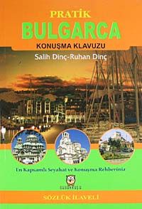 Pratik Bulgarca Konuşma Klavuzu