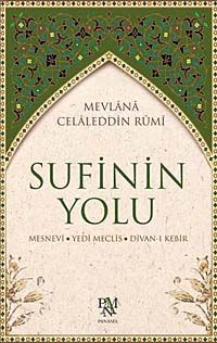 Sufinin Yolu & Mesnevi - Yedi Meclis - Divan-ı Kebir