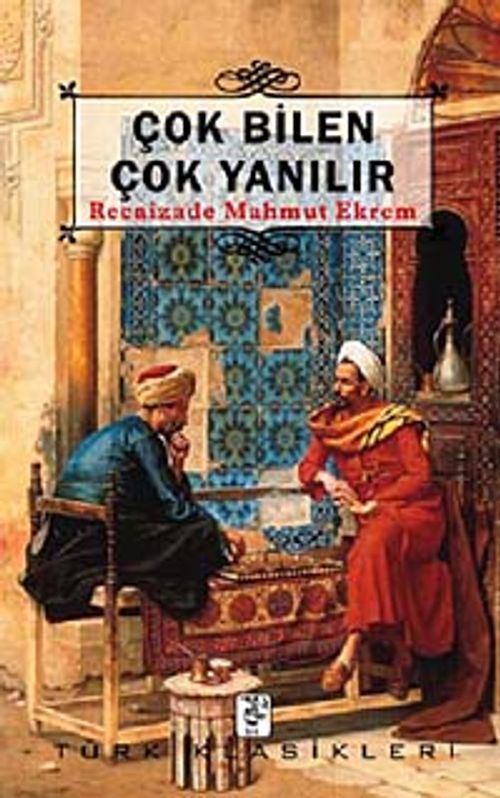Çok Bilen Çok Yanılır