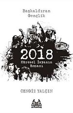 2018: Küresel İsyanın Romanı