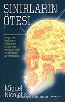 Sınırların Ötesi - Miguel Nicolelis