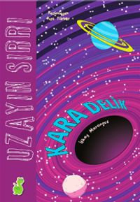 Uzayın Sırrı / Kara Delik