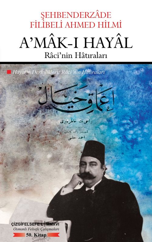 Amak-ı Hayal & Hayalin Derinlikleri (Çevriyazı ve Sadeleştirme Birarada)