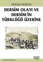 Dersim Olayı ve Dersim'in Türklüğü Üzerine
