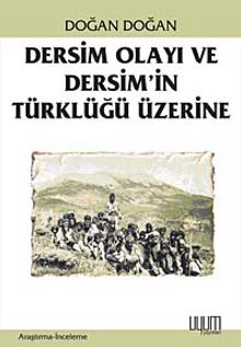 Dersim Olayı ve Dersim'in Türklüğü Üzerine
