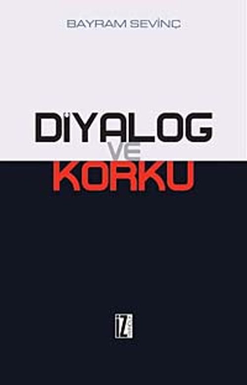 Diyalog ve Korku