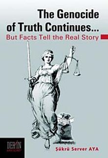 The Genocide of Truth Continues & But Facts Tell the Real Story