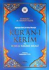 Kur'an-ı Kerim ve Renkli Kelime Meali / Bilgisayar Hatlı-Cami Boy (Kod:154)