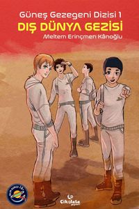 Dış Dünya Gezisi / Güneş Gezegeni Dizisi 1