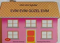 Evim Evim Güzel Evim / Mini Mini Öyküler