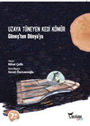 G&uuml;neş'ten D&uuml;nya'ya & Uzaya T&uuml;neyen Kedi K&ouml;m&uuml;r