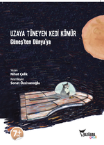 Güneş'ten Dünya'ya & Uzaya Tüneyen Kedi Kömür