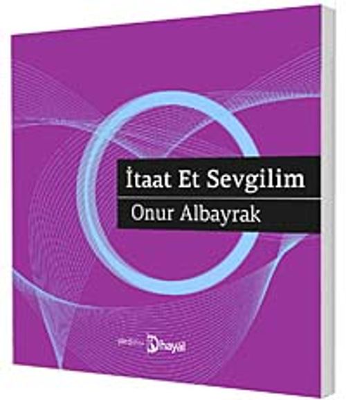 İtaat Et Sevgilim