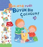 Ben Artık Evde Büyük Bir Çocuğum