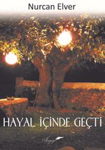 Hayal İçinde Geçti 