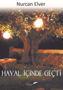 Hayal İçinde Geçti 