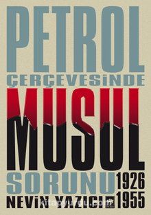 Petrol Çevresinde Musul Sorunu (1926-1955)