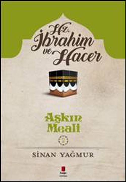 Aşkın Meali 2 / Hz. İbrahim ve Hacer 