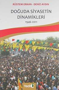 Doğuda Siyasetin Dinamikleri 1946-2011