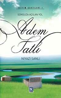 Sonsuza Açılan Yol Adem Tatlı (Eğitim Şehitleri -1)