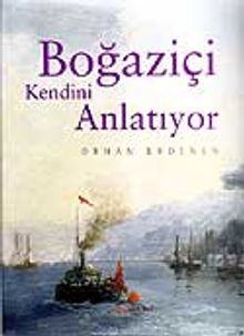 Boğaziçi Kendini Anlatıyor