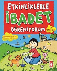 Etkinliklerle İbadet Öğreniyorum (69 Etkinlik)
