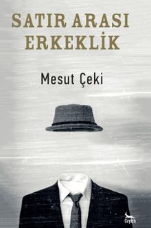 Satır Arası Erkeklik