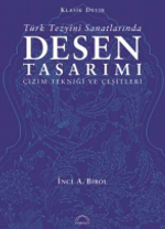 Türk Tezyini Santlarında Desen Tasarımı (Ciltsiz) & Çizim Tekniği ve Çeşitleri