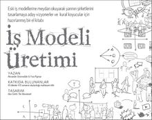 İş Modeli Üretimi - Alexander Osterwalder