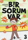 Bir Sorum Var 3 - Neden?