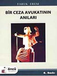 Bir Ceza Avukatının Anıları