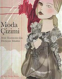 Moda Çizimi & Moda Tasarımı İçin İllüstrasyon Teknikleri