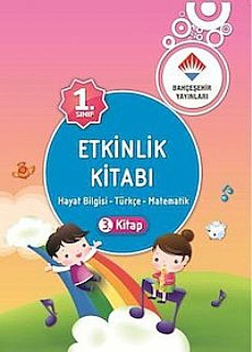 1. Sınıf Etkinlik Kitabı 3. Kitap & Hayat Bilgisi - Türkçe - Matematik