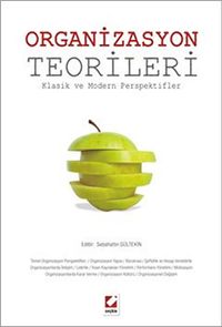 Organizasyon Teorileri & Klasik ve Modern Perspektifler